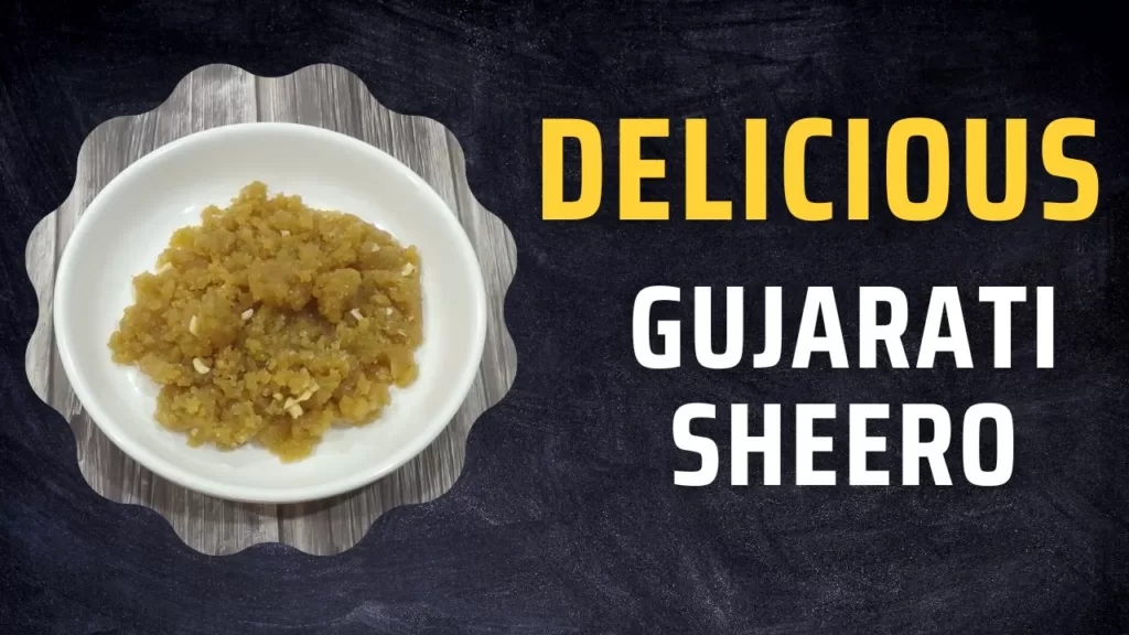 Gujarati Sooji Shiro Recipe